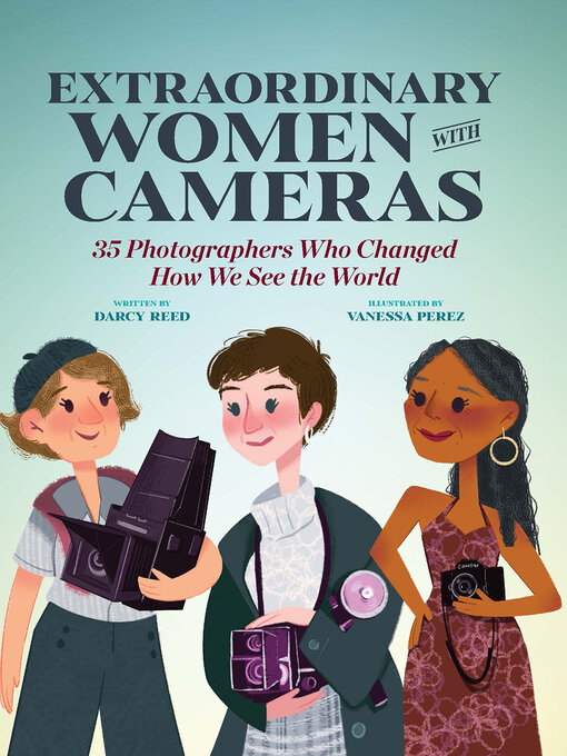 Title details for Extraordinary Women with Cameras by Vanessa Perez - Available